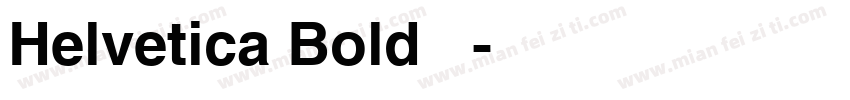 Helvetica Bold 斜线字体转换